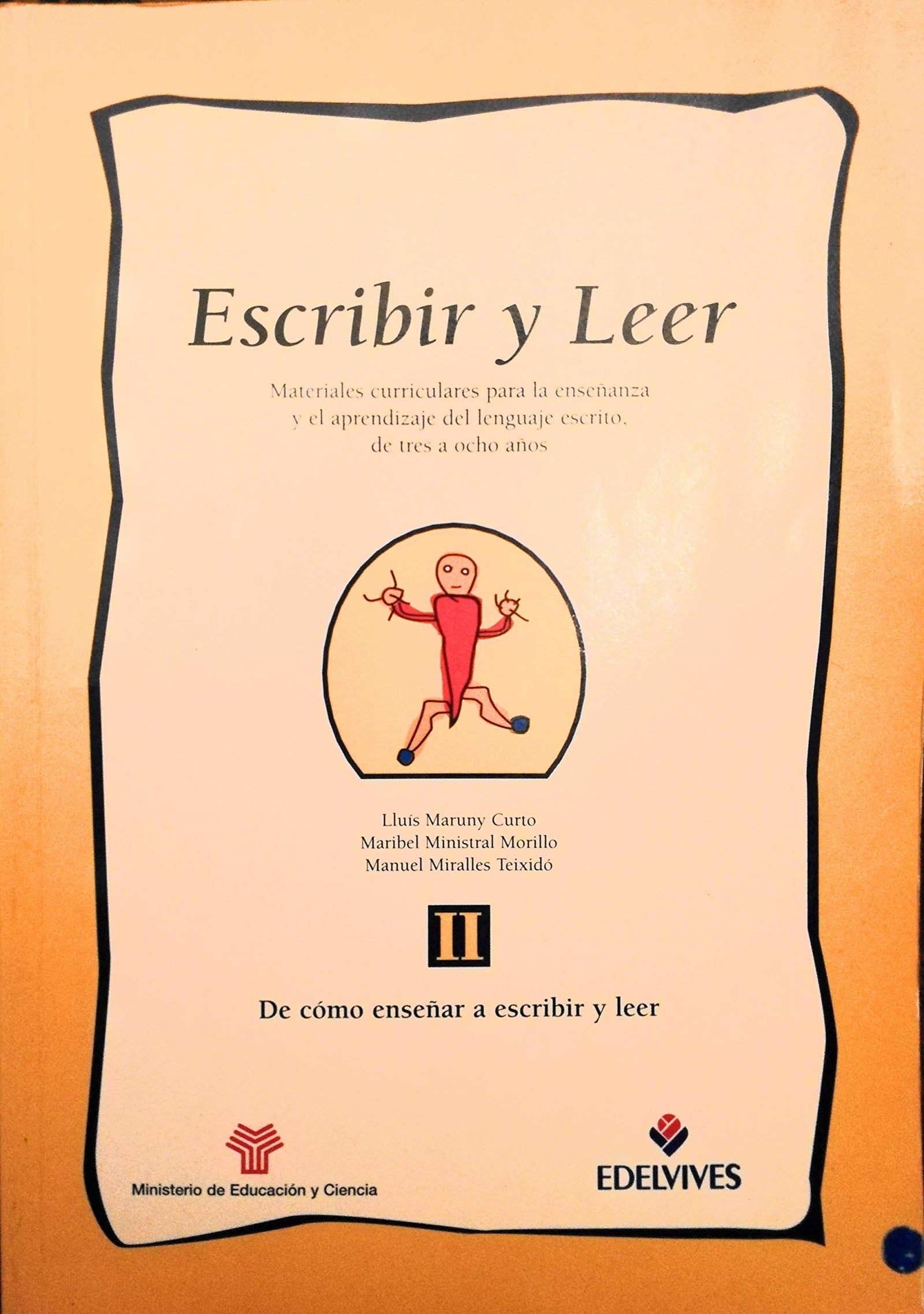 De como enseñar a escribir y a leer (escribir y leer; t.II)II)
