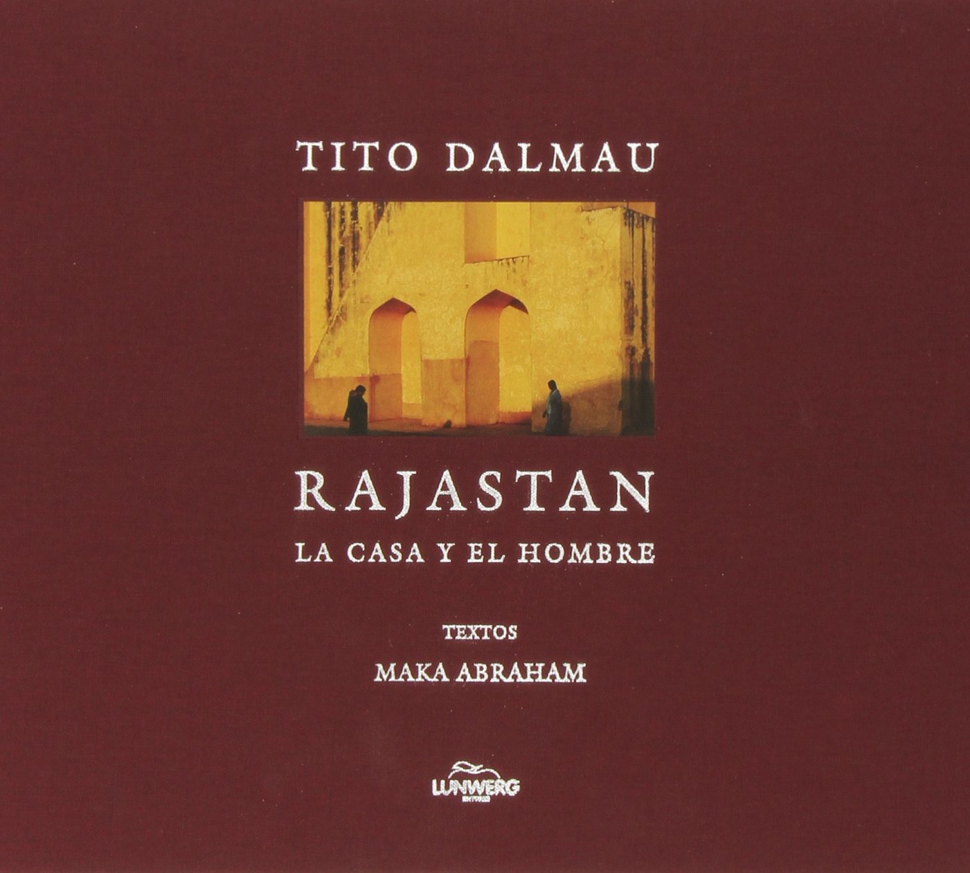 Rajastan - la casa y el hombre