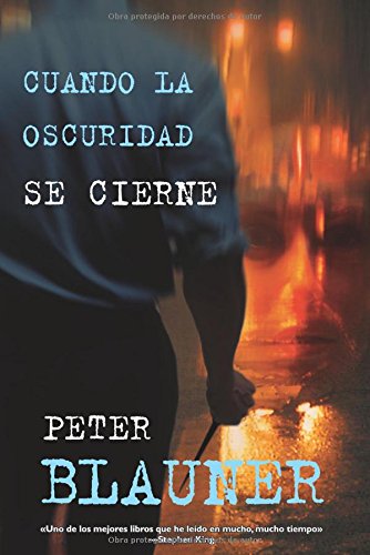 Cuando la oscuridad se cierne (Calle negra)