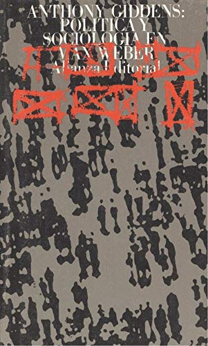 Politica y sociologia en max weber (Libro De Bolsillo, El)