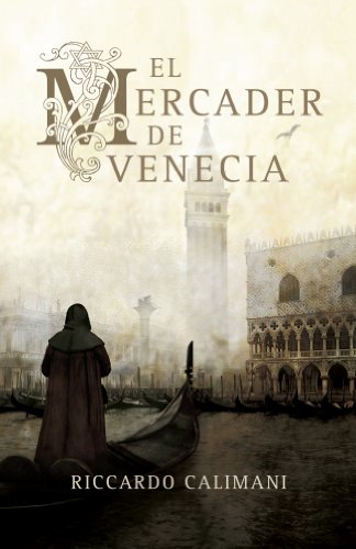 El mercader de Venecia (NOVELA HISTORICA)
