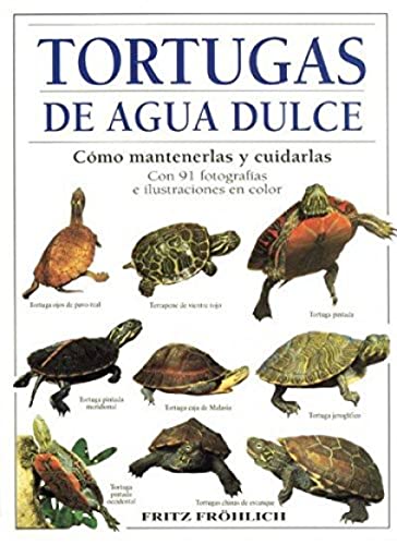TORTUGAS DE AGUA DULCE (GUIAS DEL NATURALISTA-REPTILES -ANFIBIOS-TERRARIOS)