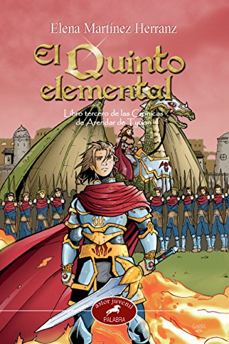 Quinto Elemental, El. Libro tercero De L: Libro tercero de las Crónicas de Arendar de Tyrion: 3 (Astor)