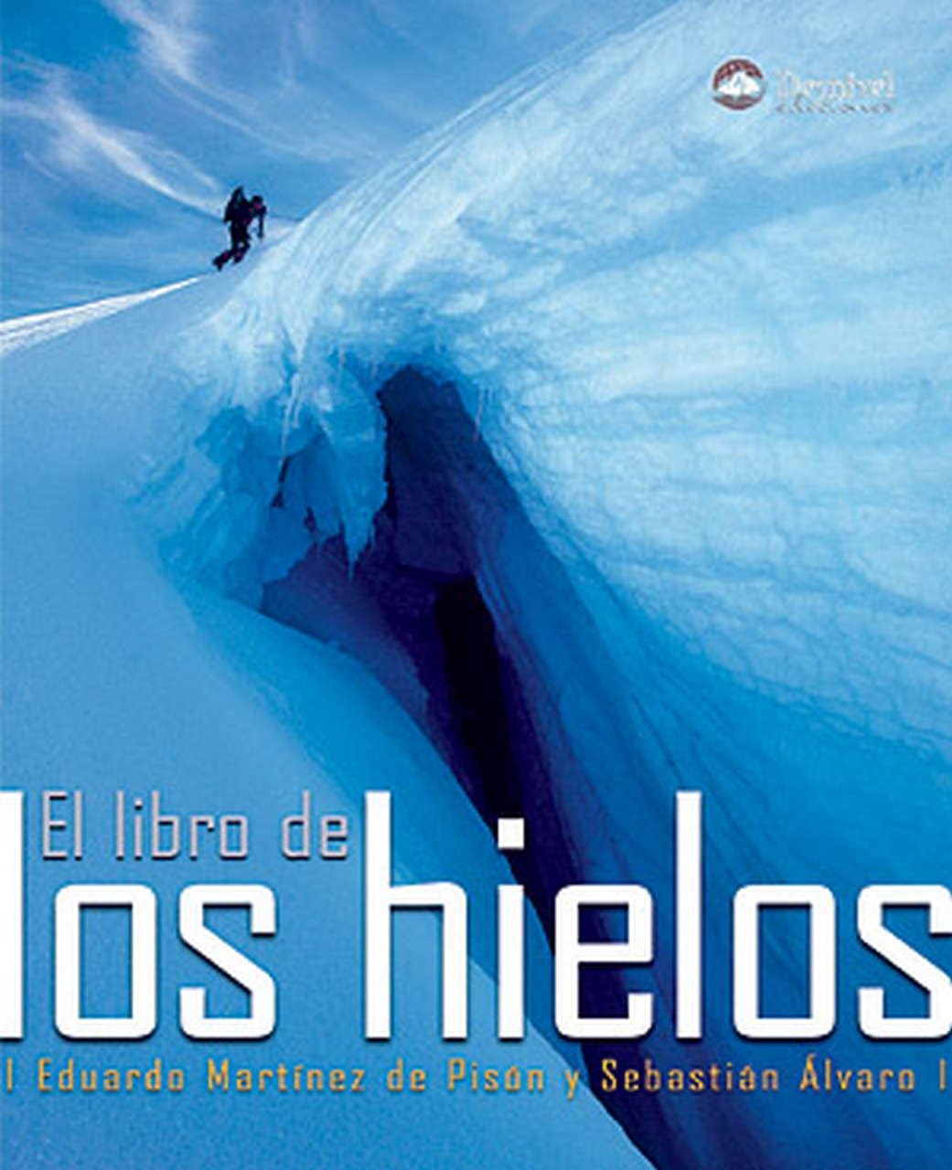 El libro de los hielos (SIN COLECCION)
