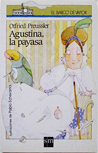 Agustina, la payasa: 32 (El Barco de Vapor Blanca)