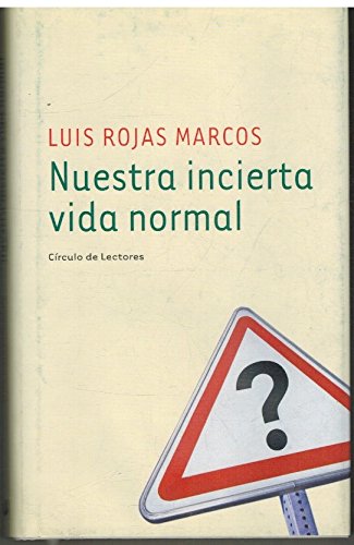 Nuestra Incierta Vida Normal
