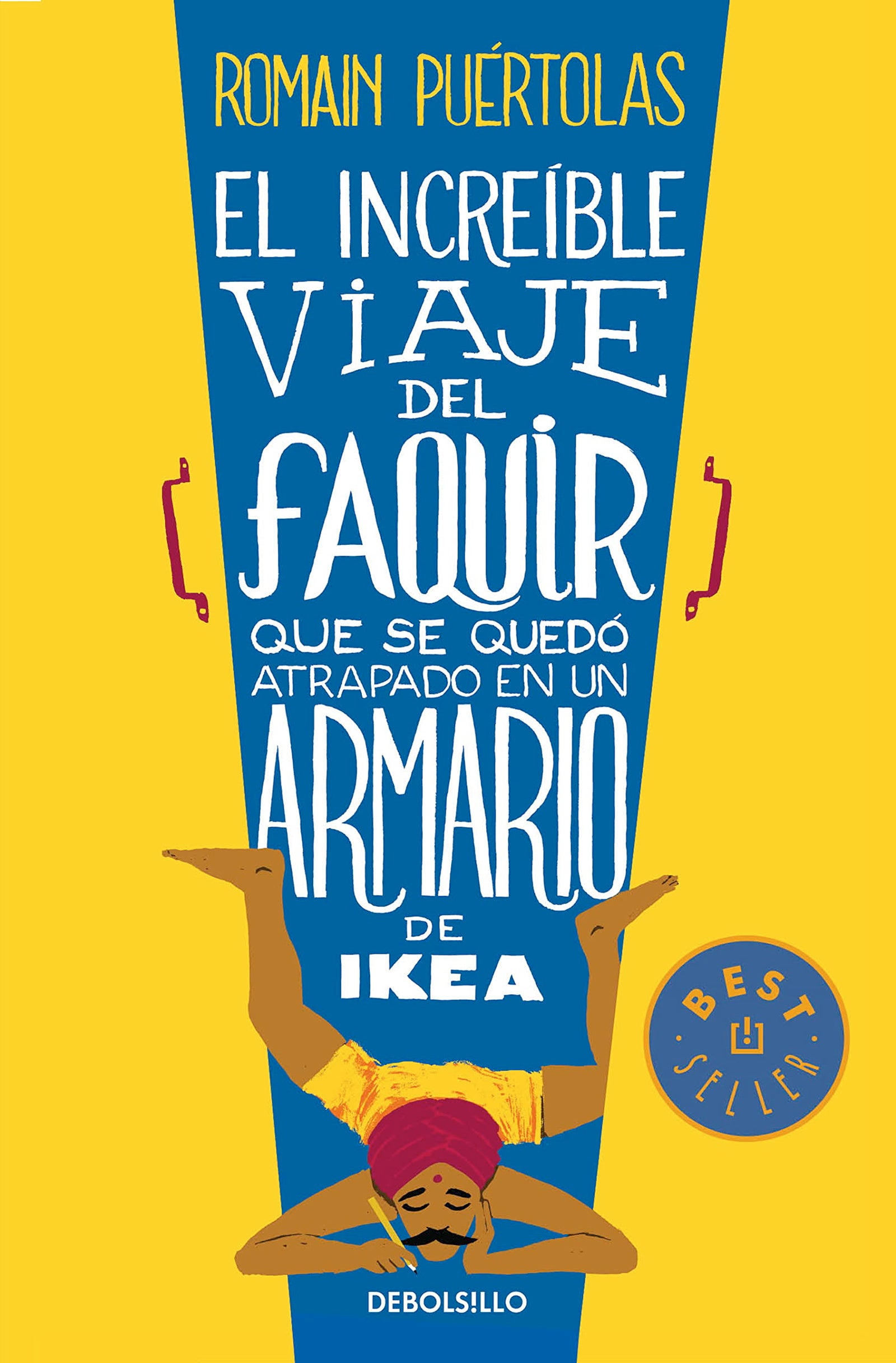 El increíble viaje del faquir que se quedó atrapado en un armario de Ikea (Best Seller)