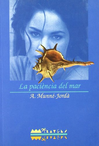 La paciència del mar: 3 (Miratges)