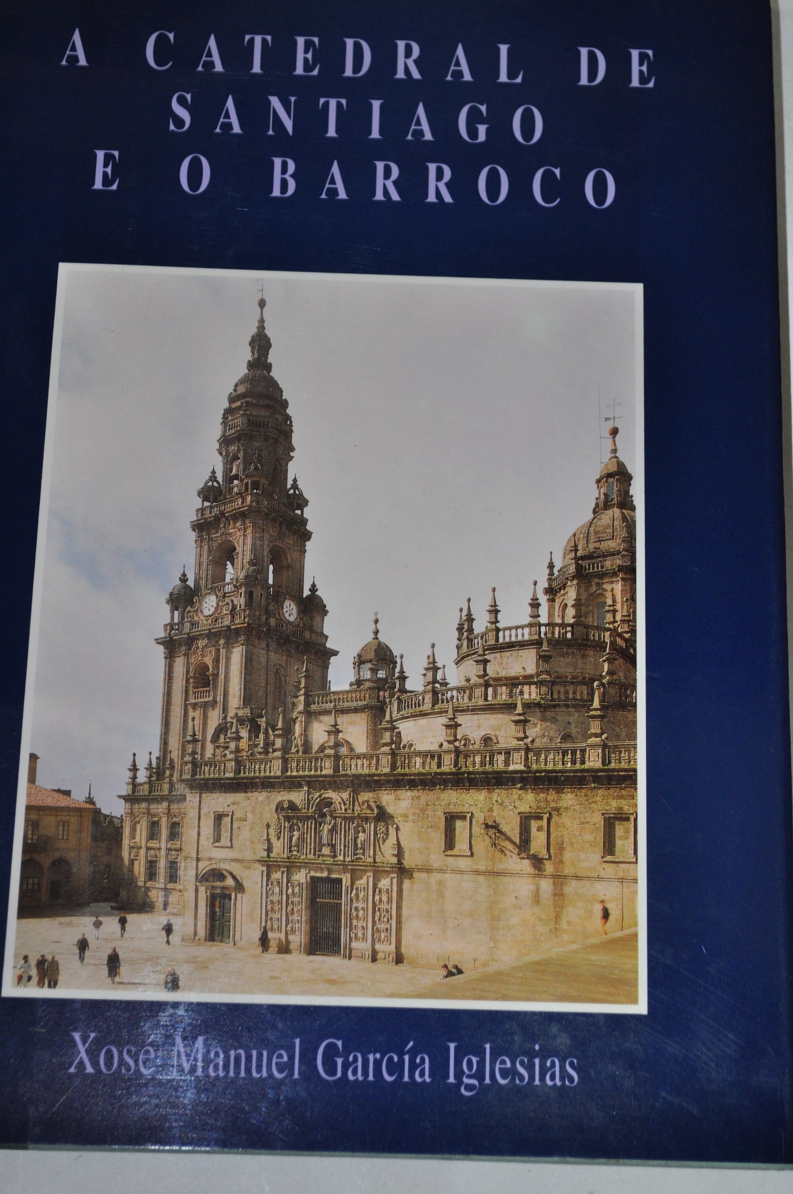 Catedral de Santiago e o barroco, a: (1657-1751)