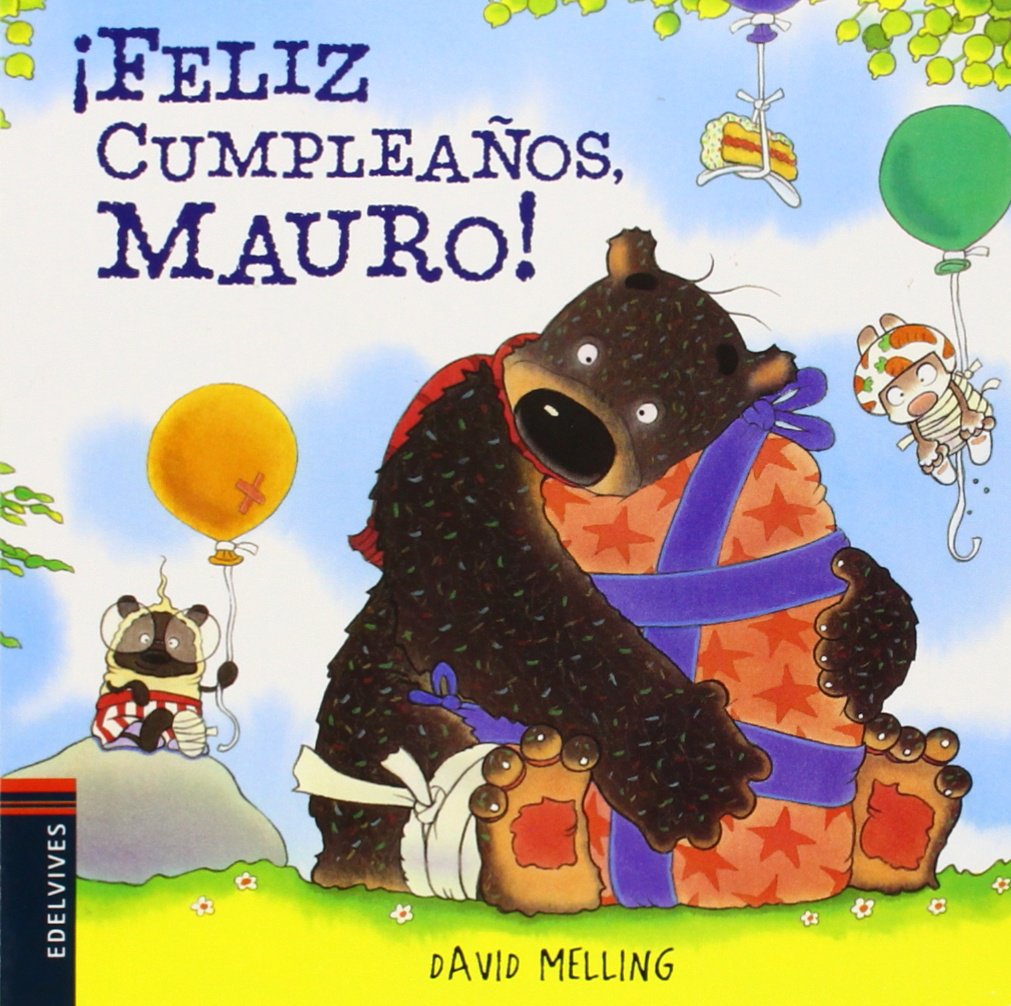 ¡Feliz cumpleaños, Mauro!: 4 (Osito Mauro)