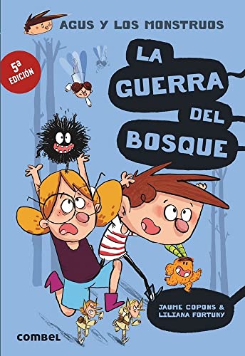 La guerra del bosque (Agus y los Monstruos 4) - Novela Gráfica para Niños | Fomento a la Lectura