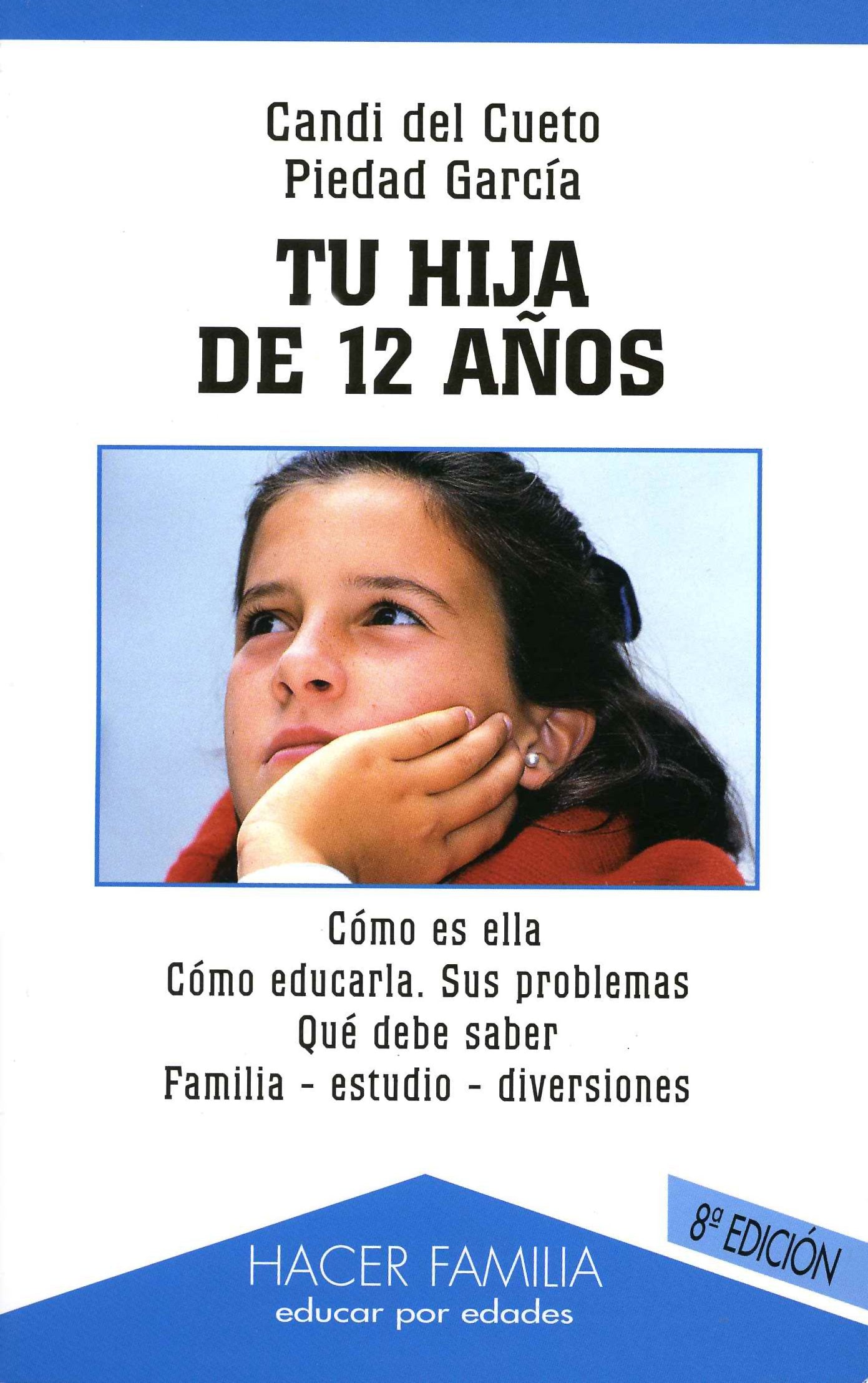 Tu hija de 12 años (Hacer Familia)