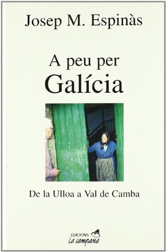 A peu per Galícia: De la Ulloa a Val de Camba (Divulgació)