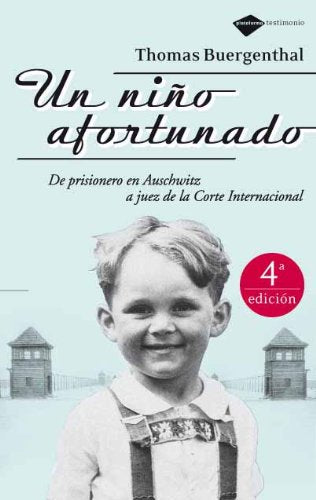 Un Ni･O Afortunado: De prisionero de Auschwitz a juez de la Corte Internacional (Testimonio)