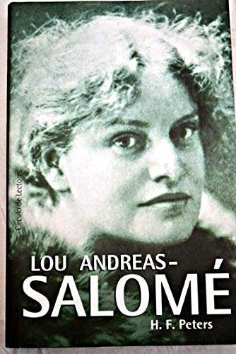 Lou Andreas-Salomé. Mi Hermana. Mi Esposa. Una Biografía