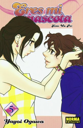 ERES MI MASCOTA. KIMI WA PET 05 (CÓMIC MANGA)