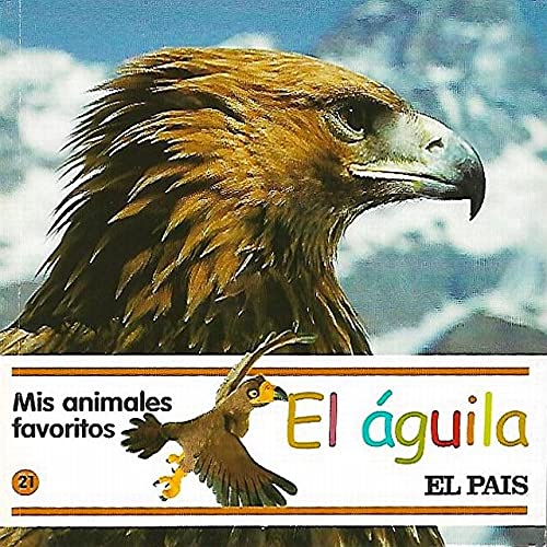 Mis animales favoritos, 21. El águila
