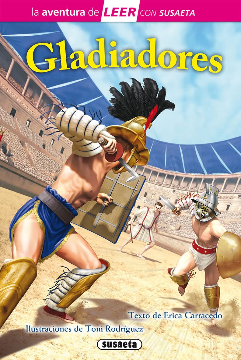 Gladiadores: Leer Con Susaeta - Nivel 3 (La aventura de LEER con Susaeta - nivel 3)