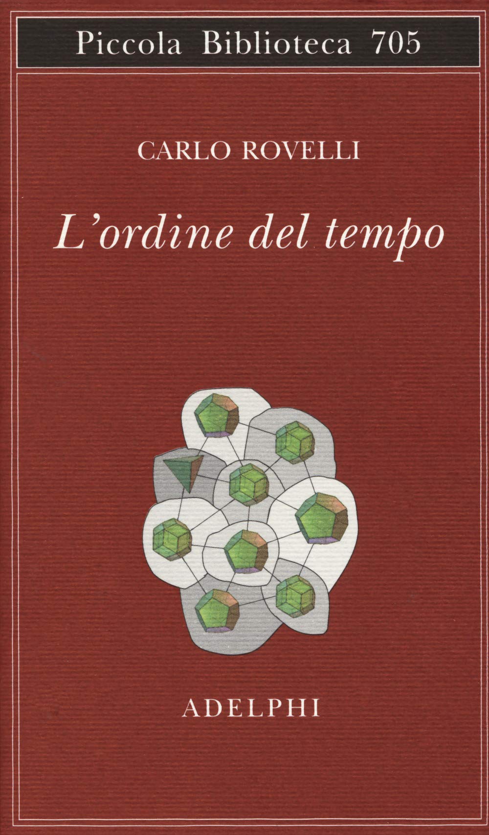 L'ordine del tempo (Piccola biblioteca Adelphi)