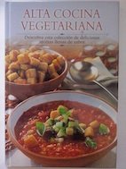 Alta cocina vegetariana (Cocina Paso A Paso)