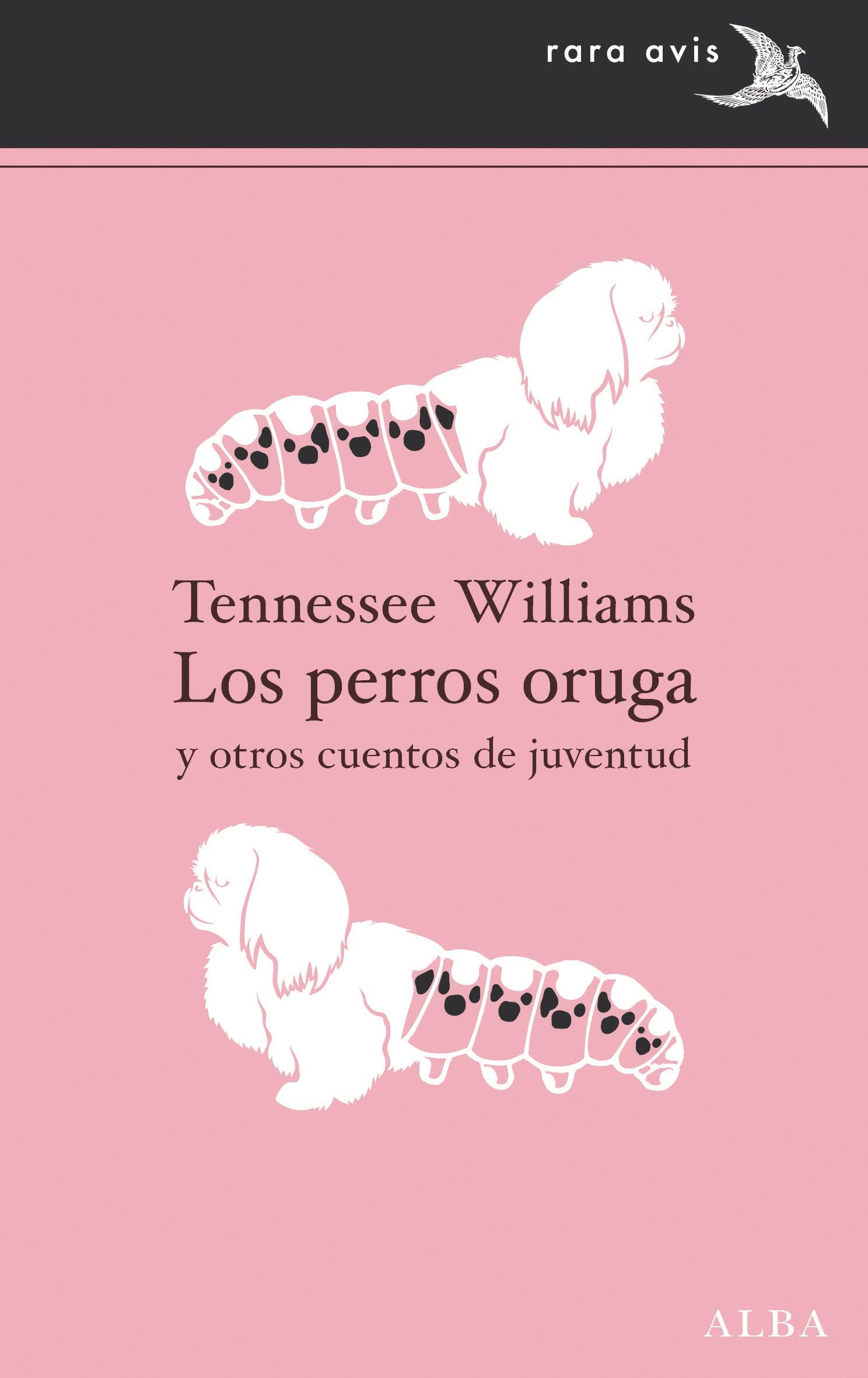 Los perros oruga: 62 (Rara Avis)