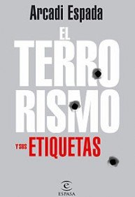 Terrorismo y sus etiquetas (FUERA DE COLECCIÓN Y ONE SHOT)