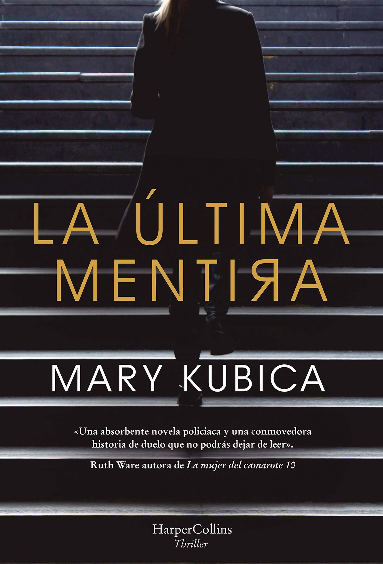La última mentira: Un fascinante suspense psicológico (Suspense/ Thriller) (HARPERCOLLINS)