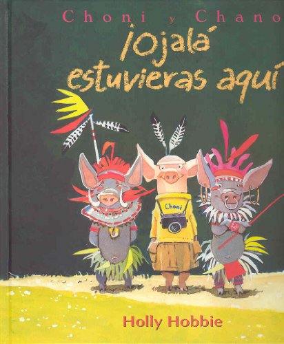¡ojala estuvieras aqui! (
