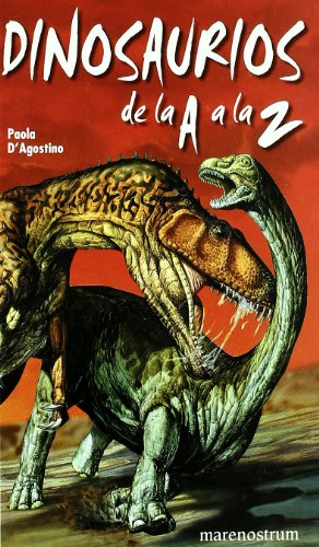 DINOSAURIOS DE LA A A LA Z (LAS GUIAS COMPLICES)