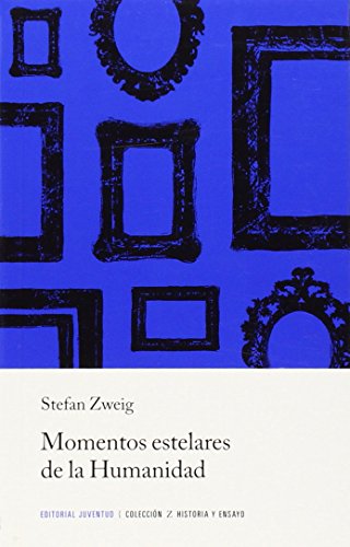 Momentos estelares de la humanidad (Libros de bolsillo Z)