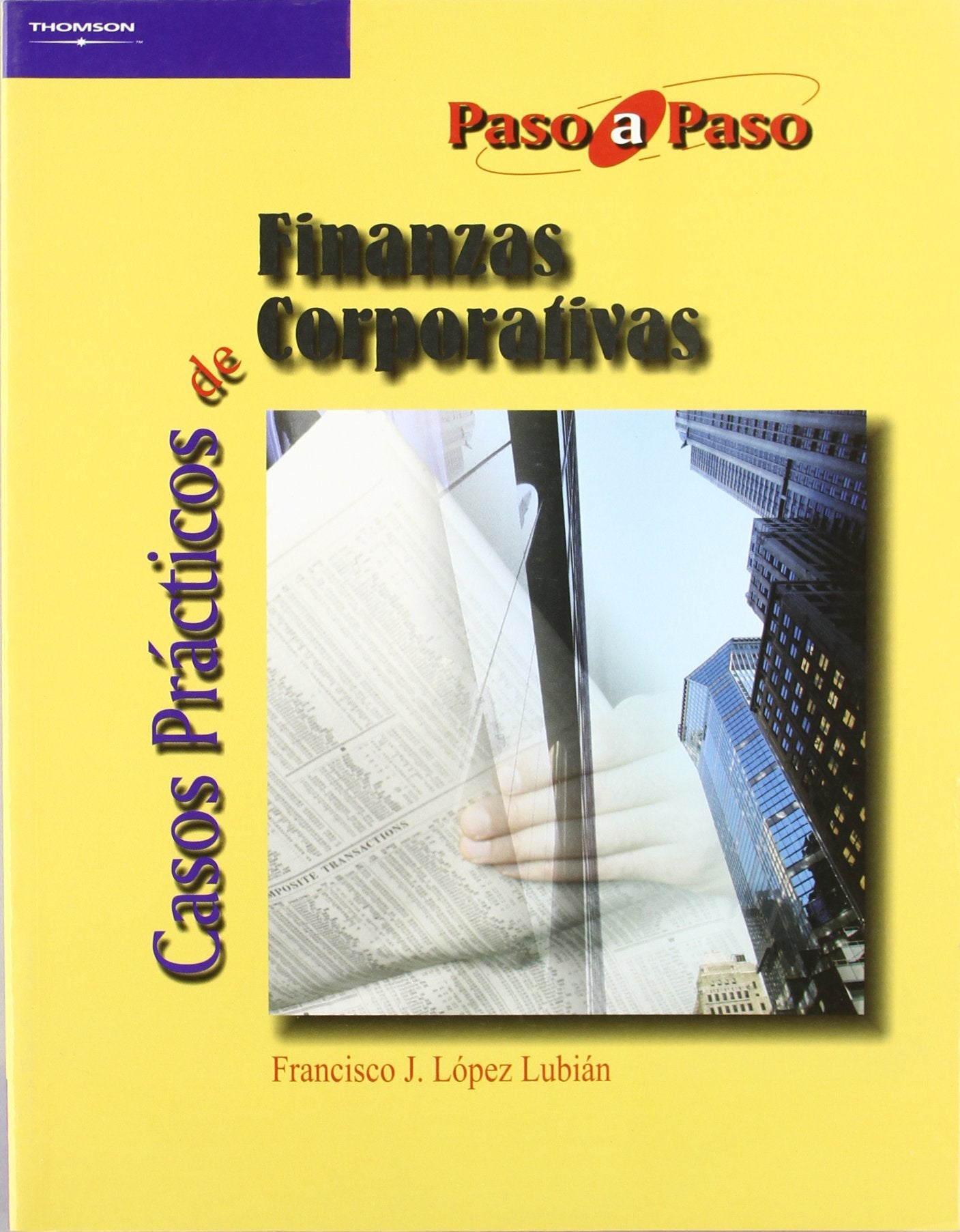 Casos prácticos de finanzas corporativas (Administración)