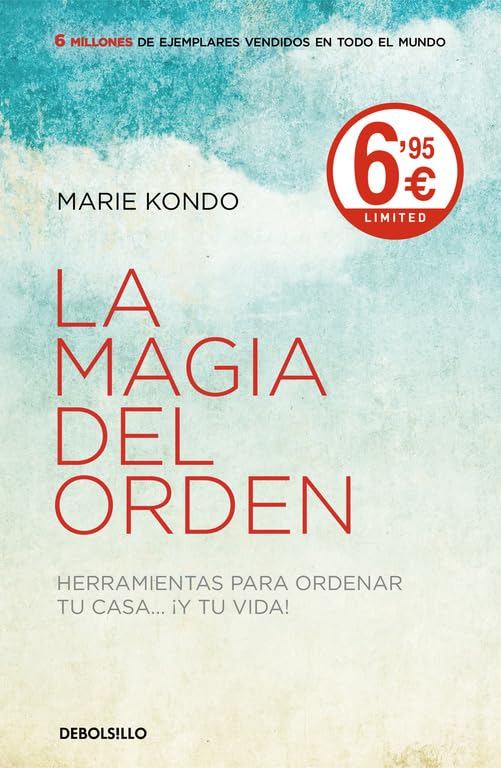 La magia del orden (La magia del orden 1): Herramientas para ordenar tu casa... y tu vida