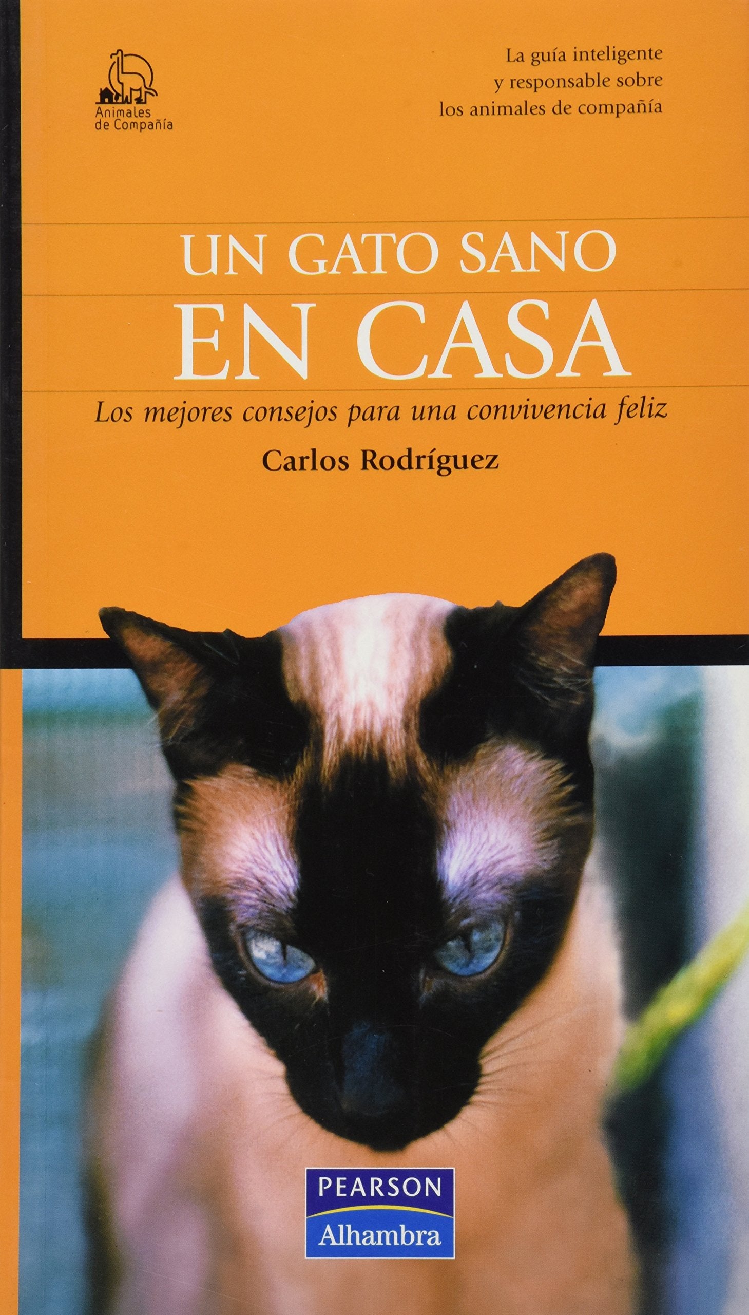 Animales De Compañia: Un Gato Sano En Casa (Animales De Compañía)