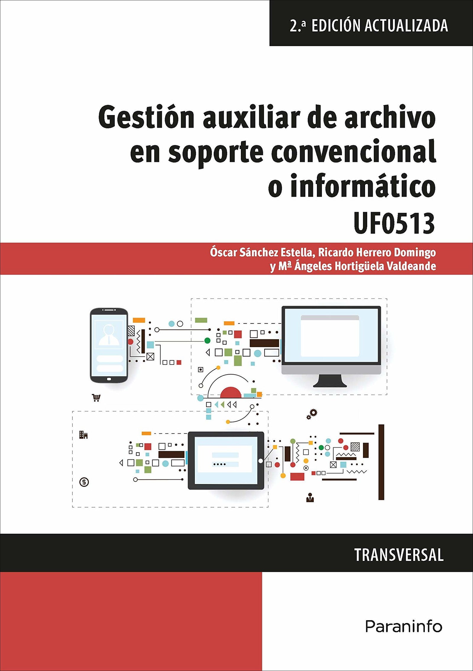 Gestión auxiliar de archivo en soporte convencional o informático