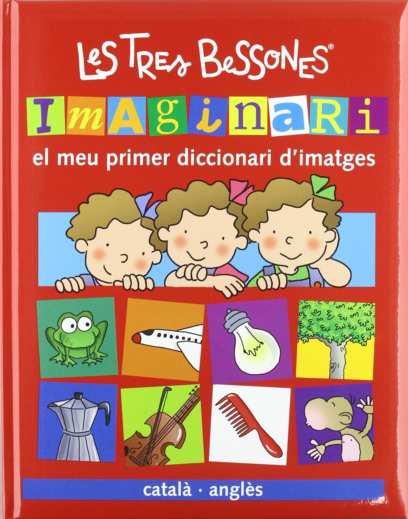 Imaginari Les Tres Bessones (català-anglès): El meu primer diccionari d ' imatges (Català - Brúixola - Les Tres Bessones)