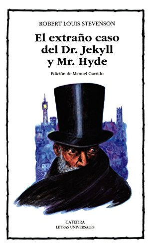 El extraño caso del Dr. Jekyll y Mr. Hyde: 219 (Letras Universales)
