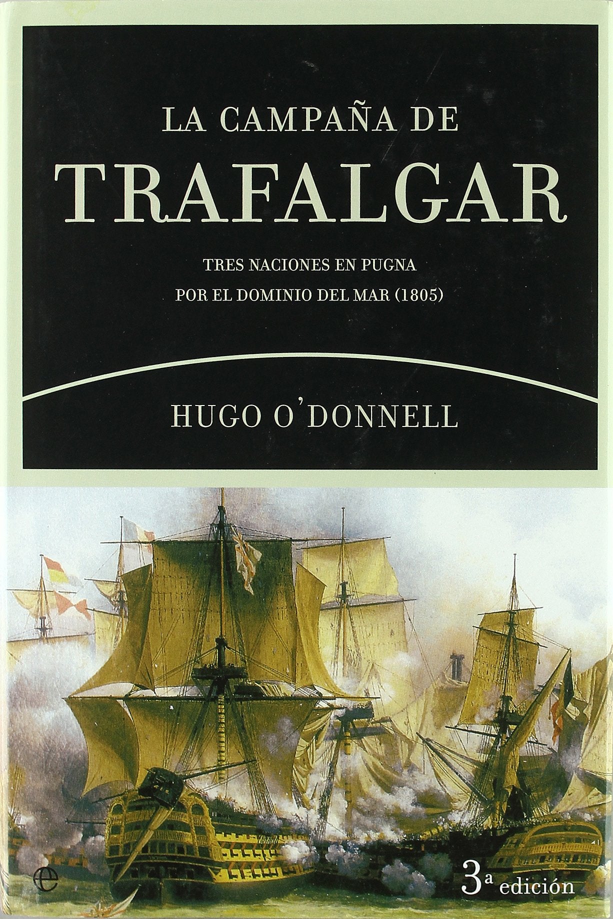 Campaña De Trafalgar, La