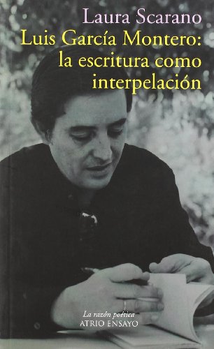 Luis García Montero : la escritura como interpelación