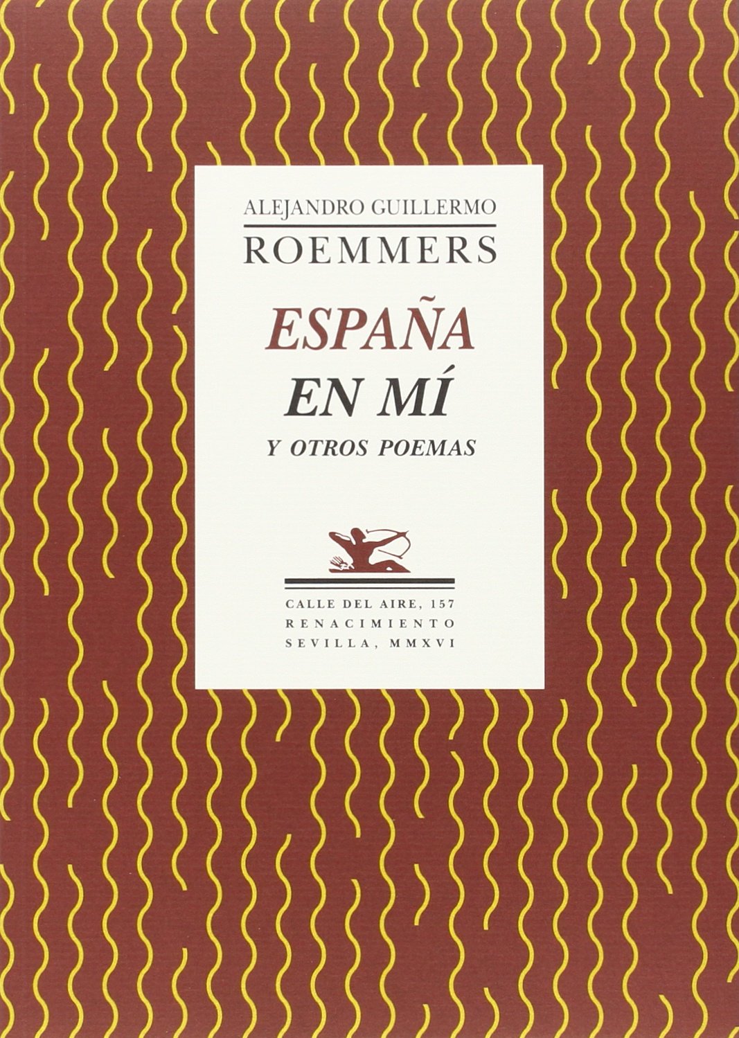 España En Mi Y Otros Poemas (Calle del Aire)