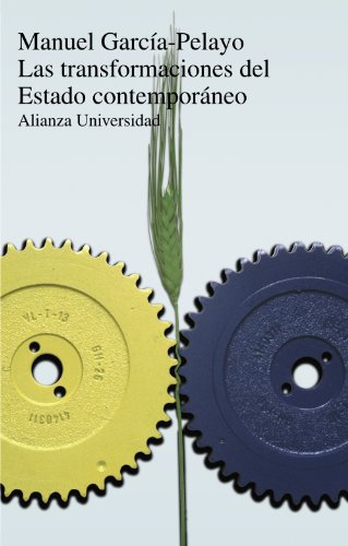 Las transformaciones del Estado contemporáneo (Alianza Universidad (Au))