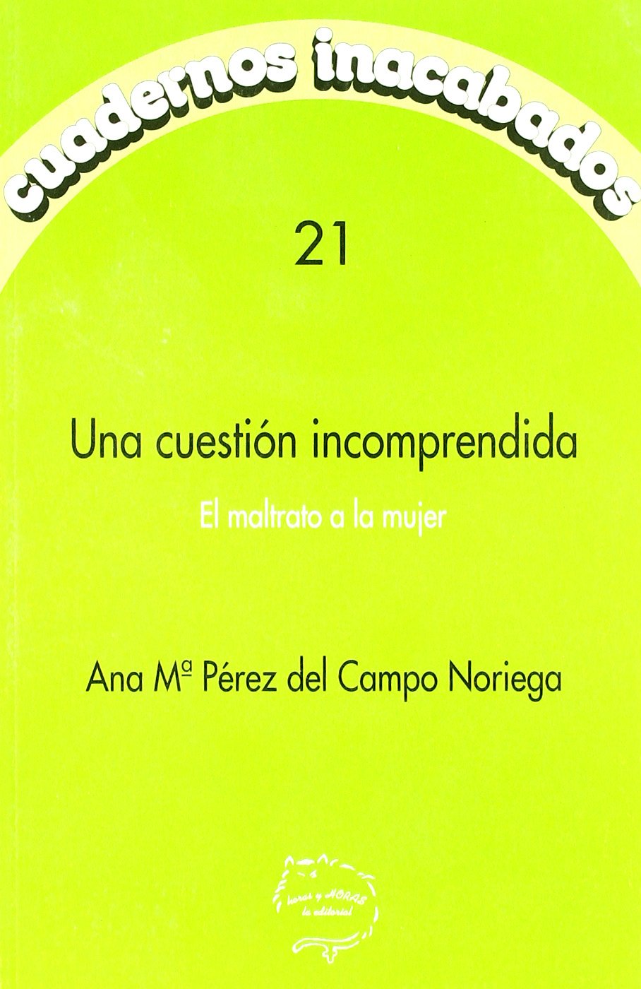 CUADERNOS INACABADOS 21-UNA CUESTION INCOMPRENDIDA