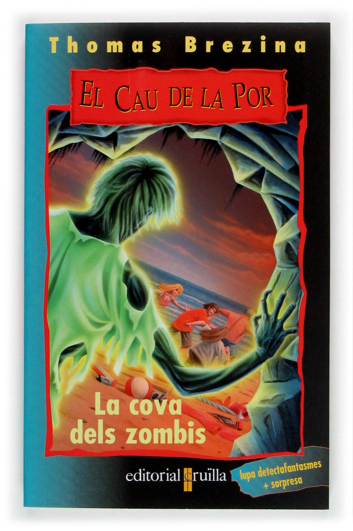 La cova dels zombis: 13 (El cau de la por)