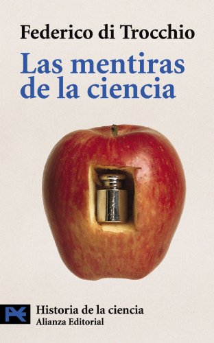 Las mentiras de la ciencia (El Libro De Bolsillo - Ciencias)