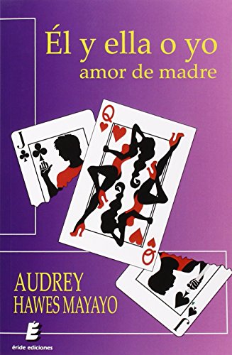 Él y ella o yo: Amor de madre (SIN COLECCION)