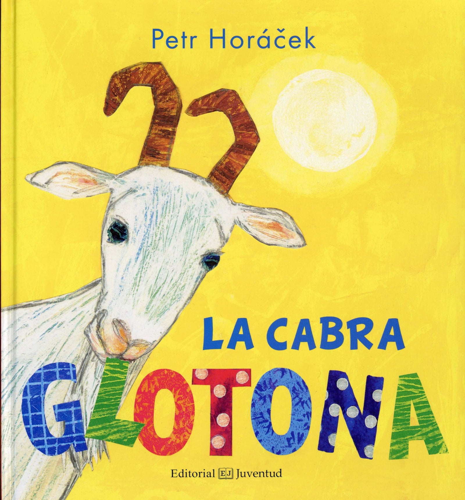 La cabra glotona (Álbumes Ilustrados)