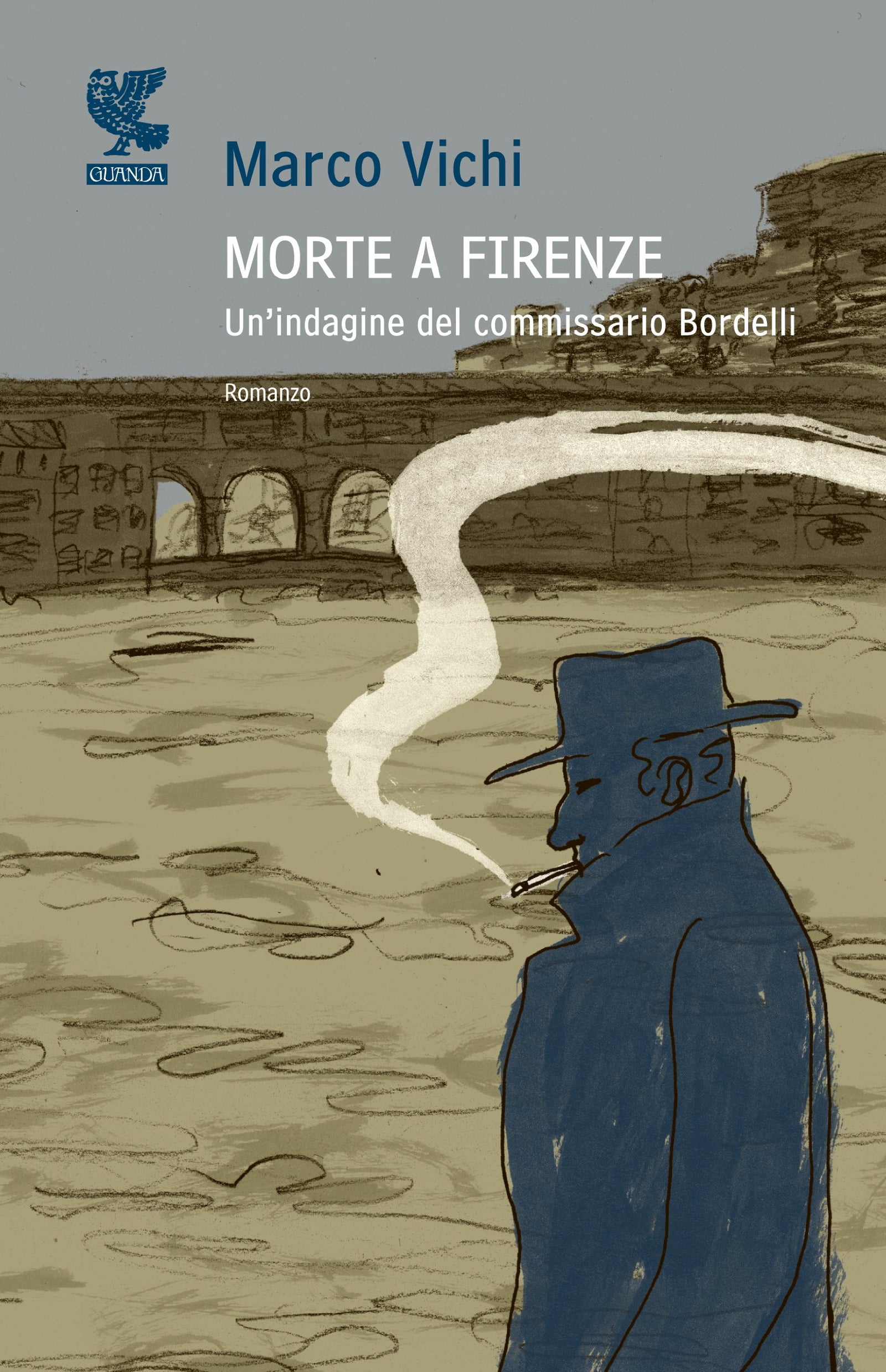 Morte a Firenze. Un'indagine del commissario Bordelli (Narratori della Fenice)