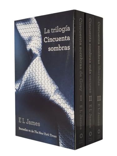 La trilogia cincuenta sombras/The trilogy fifty shades: Cincuenta sombras de grey / Cincuenta sombras mas oscuras / Cincuenta sombras liberadas (Cincuenta Sombras, 1-3)