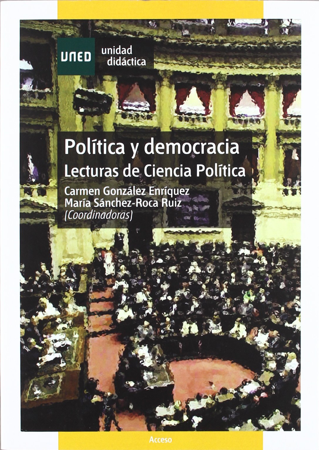 Política y democracia, lecturas de ciencia política (UNIDAD DIDÁCTICA)
