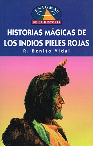 Historias Magicas De Los Indios Pieles Rojas