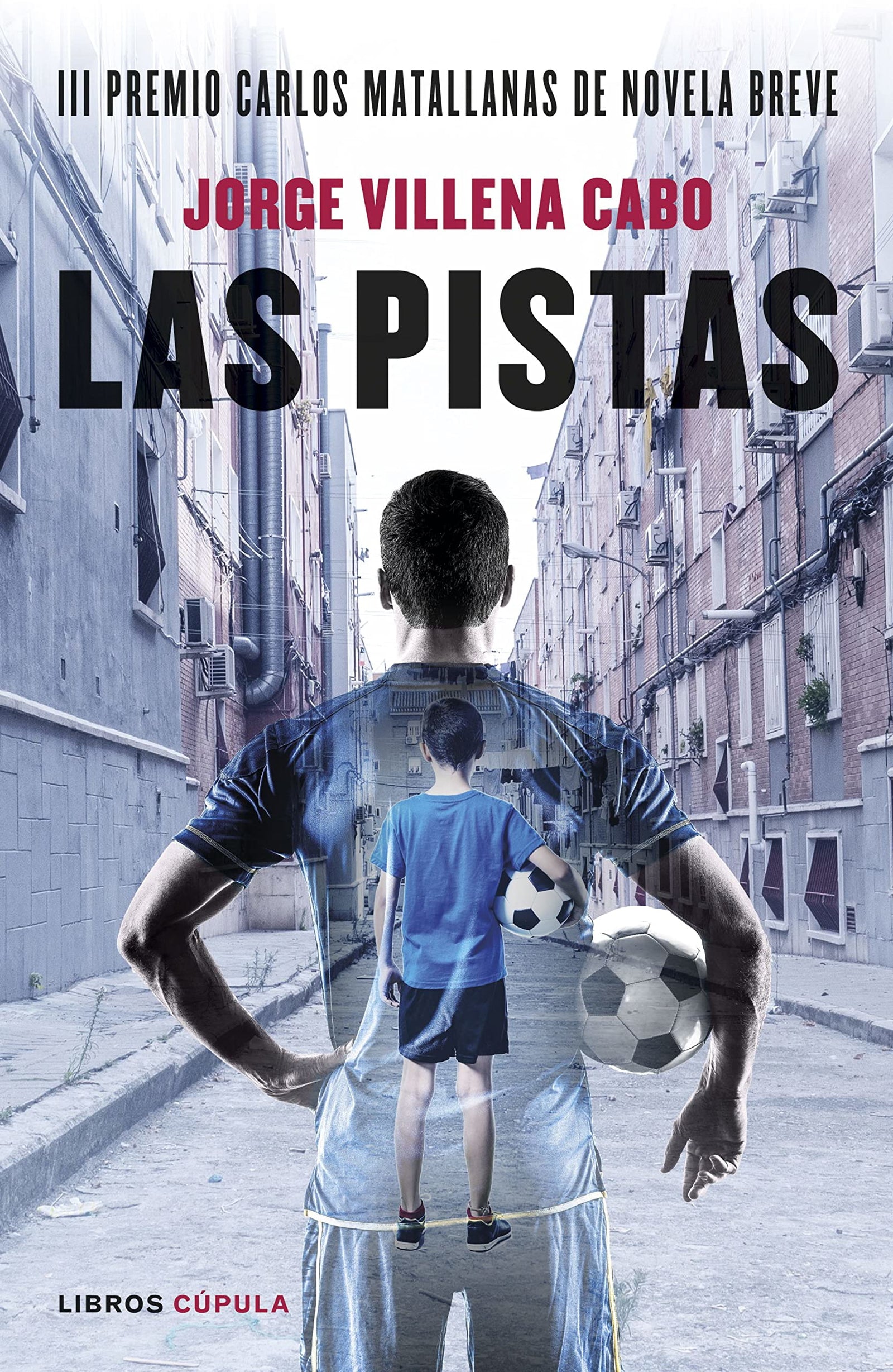 Las pistas: III Premio Carlos Matallanas de Novela Breve (Deportes)